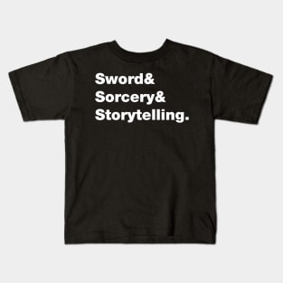 Sword & Sorcery & Storytelling Kids T-Shirt